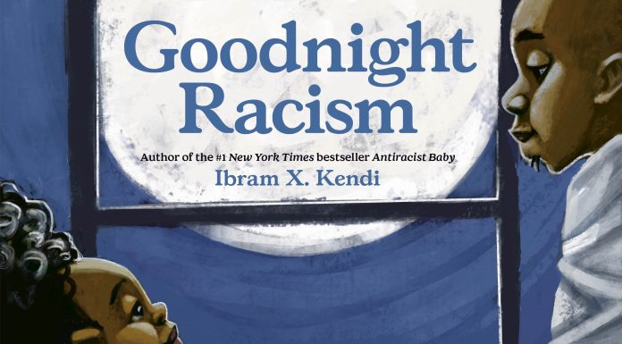 Goodnight Racism by Ibram X. Kendi