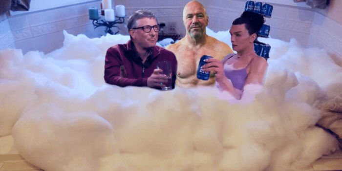 Bill Gates, Dana White and Dylan Mulvaney bubble bath