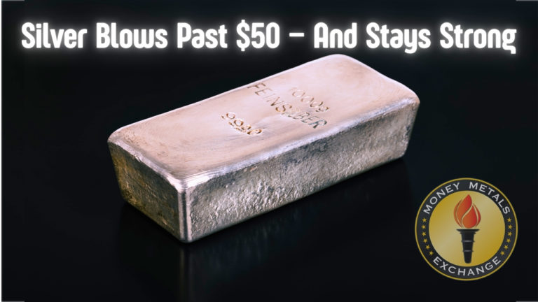 Silver Blows Past $50 – And Stays Strong
