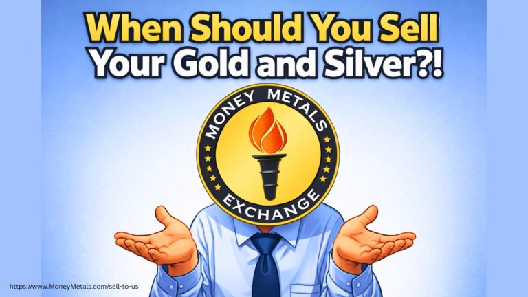When Should You Sell Your Gold and Silver