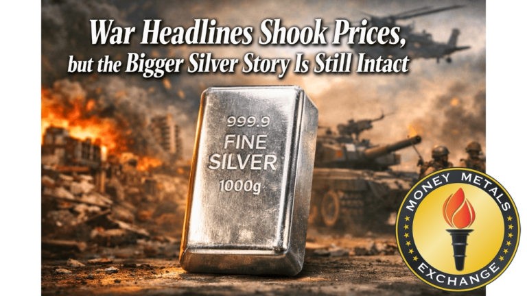 War Headlines Shook Prices, but the Bigger Silver Story Is Still Intact