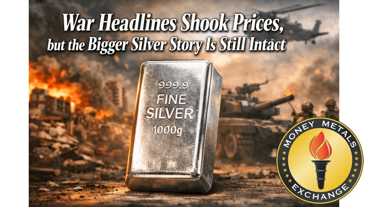 War Headlines Shook Prices, but the Bigger Silver Story Is Still Intact