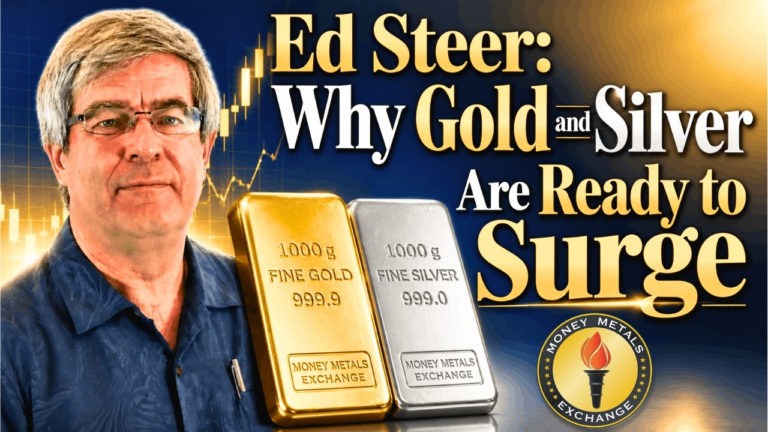 Ed Steer: Why Gold and Silver Are Ready to Surge